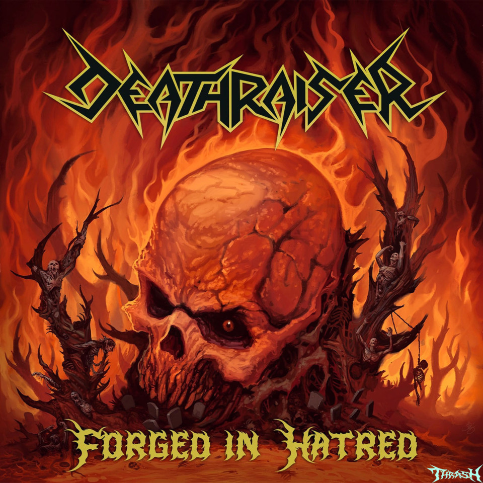 🇧🇷   DEATHRAISER - Forged in Hatred # 2026