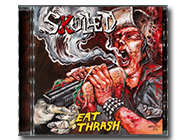 SKULLED - Eat Thrash
