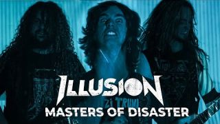 ILLUSION - Masters of Disaster (Music Video)