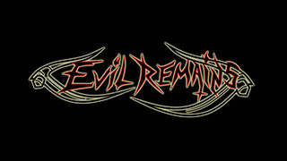 EVIL REMAINS - Dead Man Walking