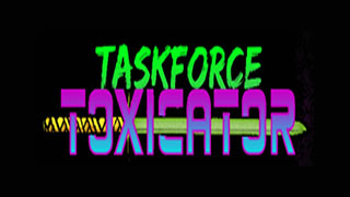 TASKFORCE TOXICATOR - Die Alone