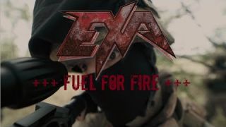 EXA - Fuel for Fire (OFFICIAL MUSIC VIDEO)